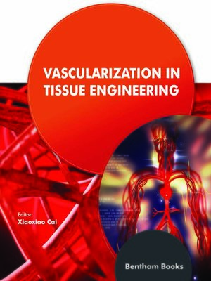 cover image of Vascularization in Tissue Engineering